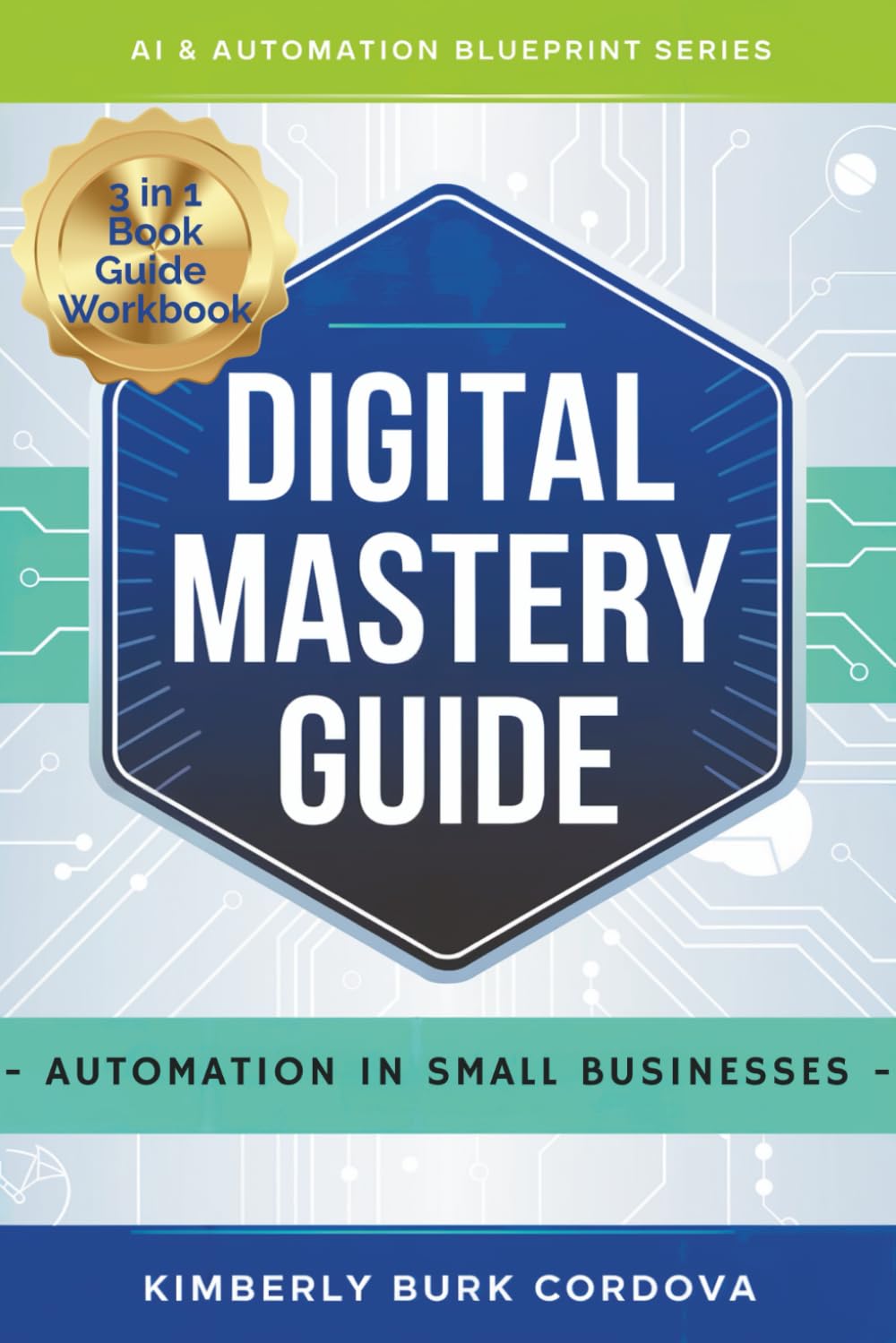 Digital Mastery Guide Automation in Small Businesses book cover