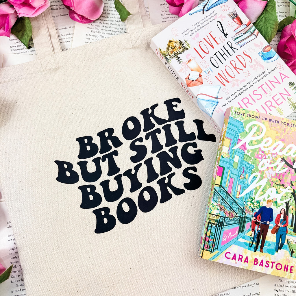 Broke But Still Buying Books canvas tote bag