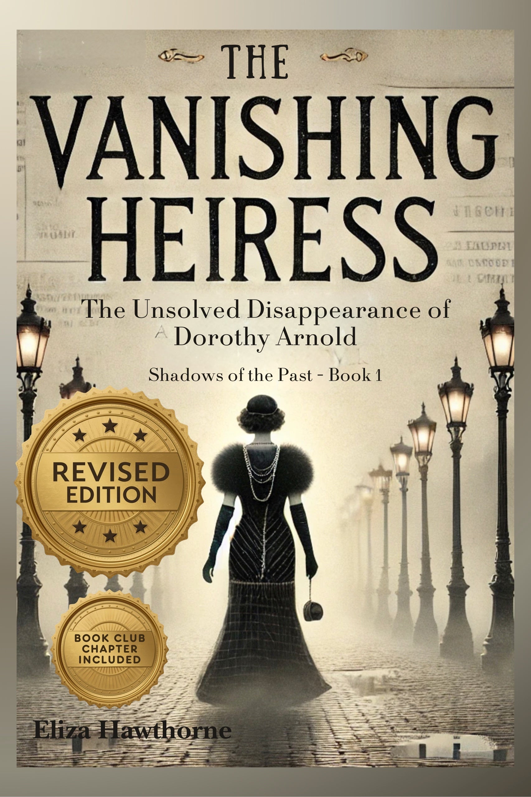 The Vanishing Heiress book cover by Eliza Hawthorne, true crime account of Dorothy Arnold's 1910 disappearance from the Shadows of the Past series