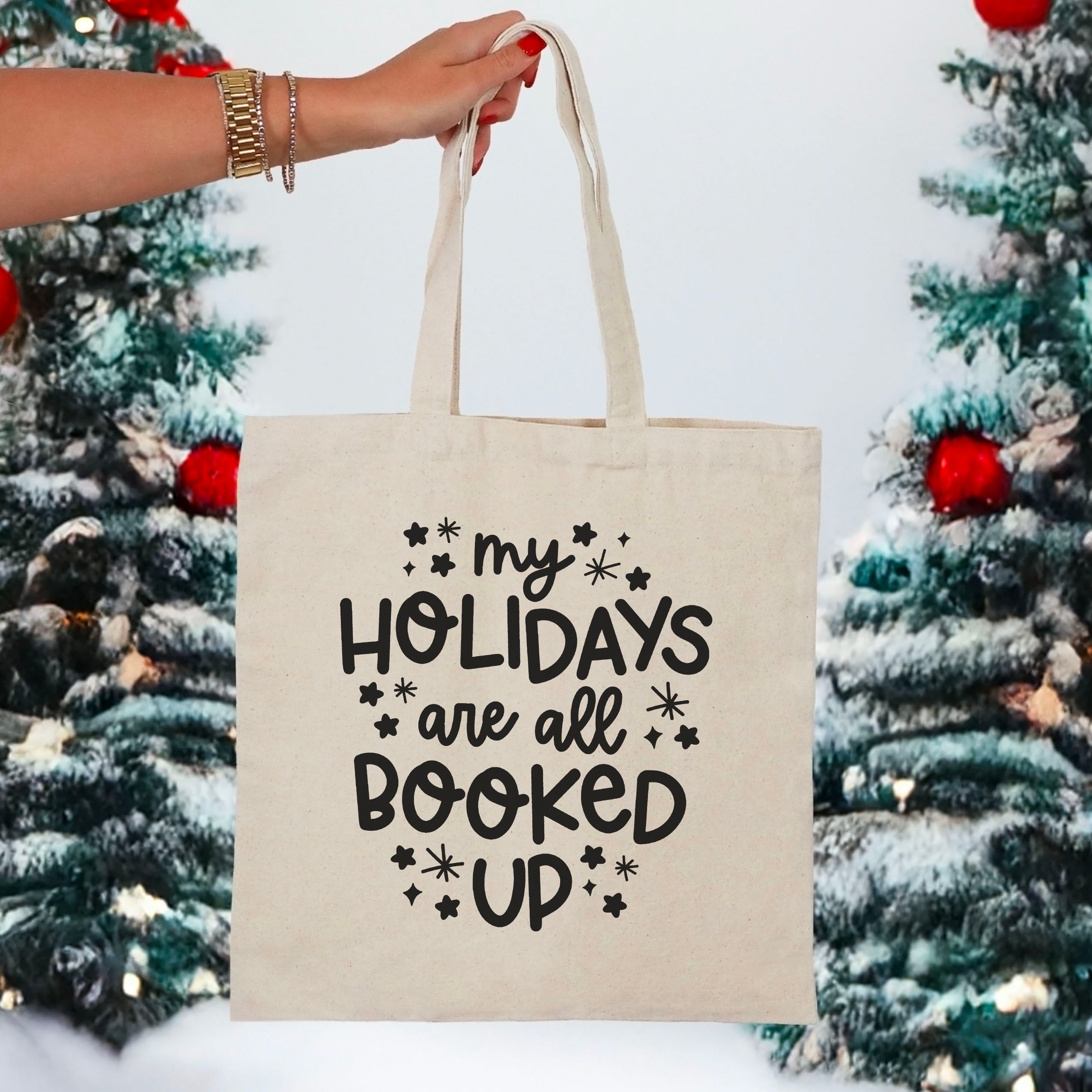 My Holidays Are All Booked Up canvas tote bag