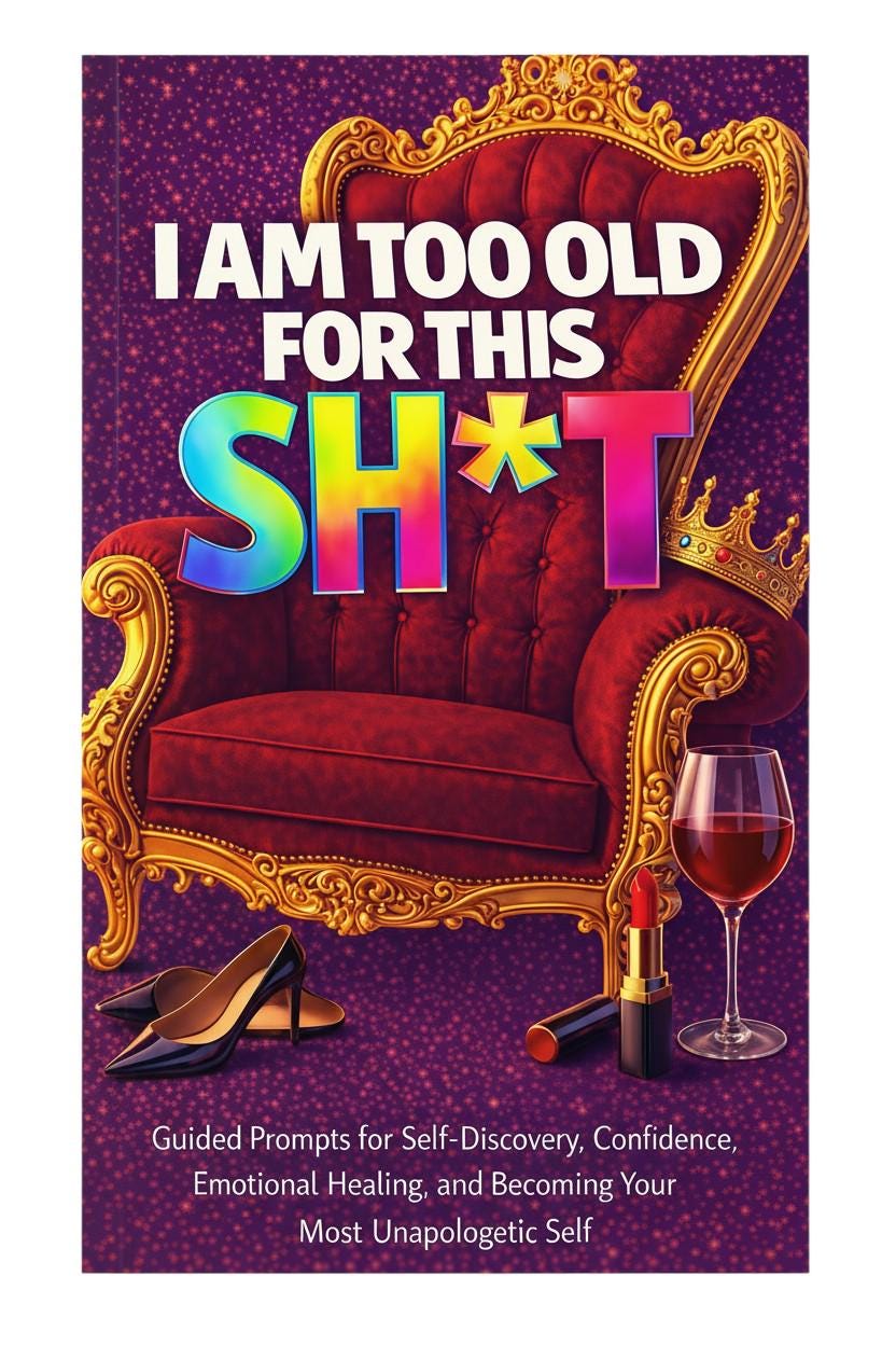 Thrive Collective Publishing's 'I Am Too Old for This Sht' guided journal cover featuring a red velvet throne, crown, lipstick, wine glass, and heels.