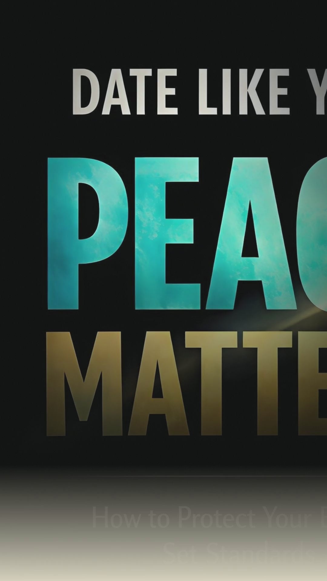 Date Like Your Peace Matters book trailer vertical
