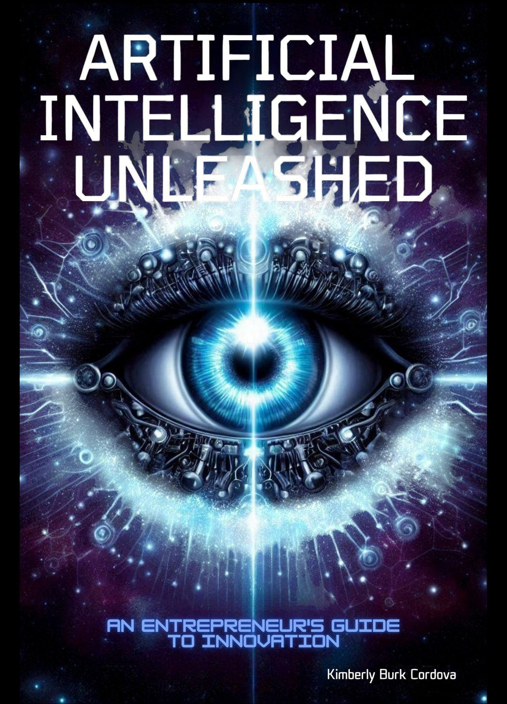 Thrive Collective Publishing's Artificial Intelligence Unleashed book cover, featuring a futuristic eye and cosmic background.