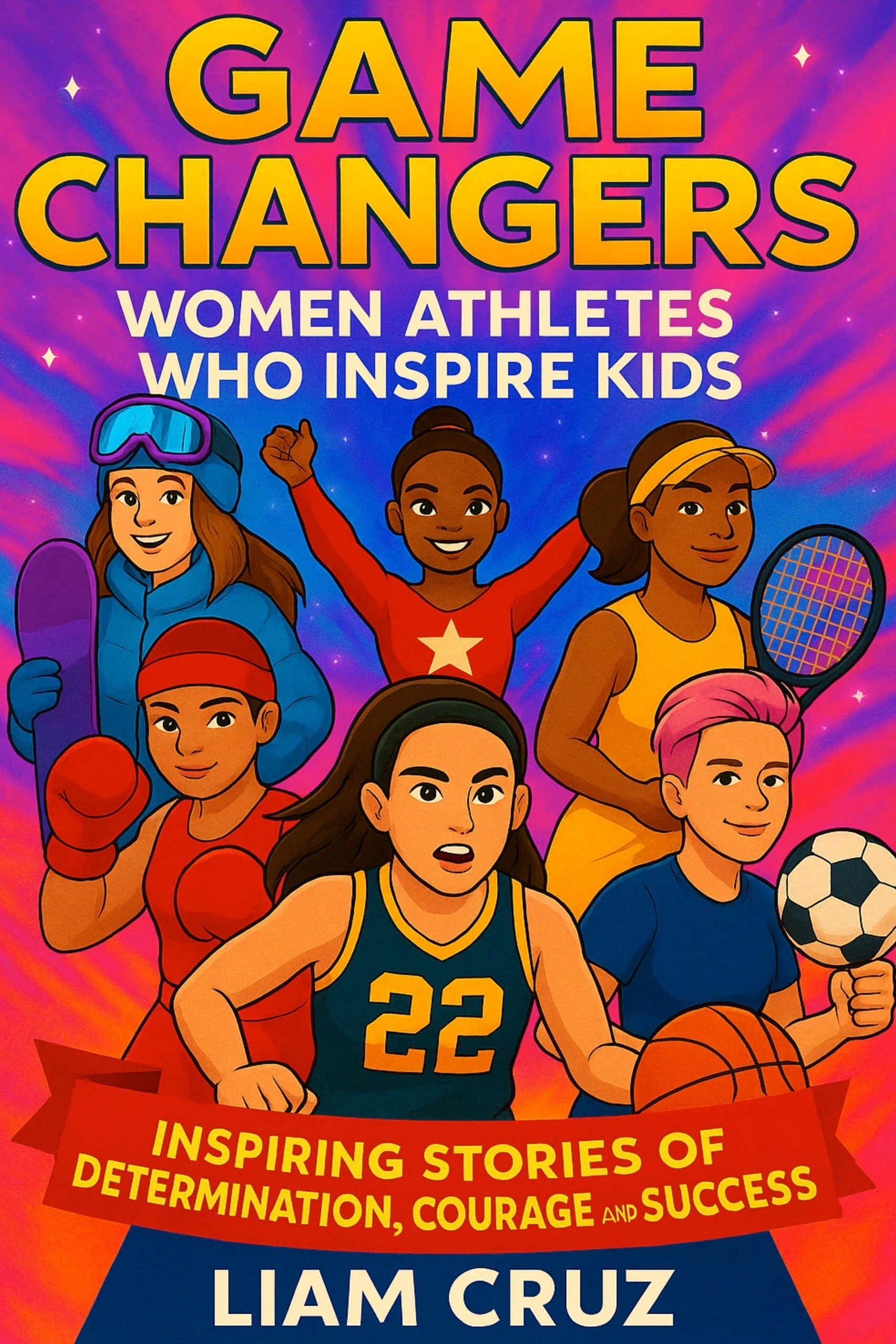 Game Changers: Women Athletes Who Inspire Kids book cover by Thrive Collective Publishing, featuring diverse young athletes.