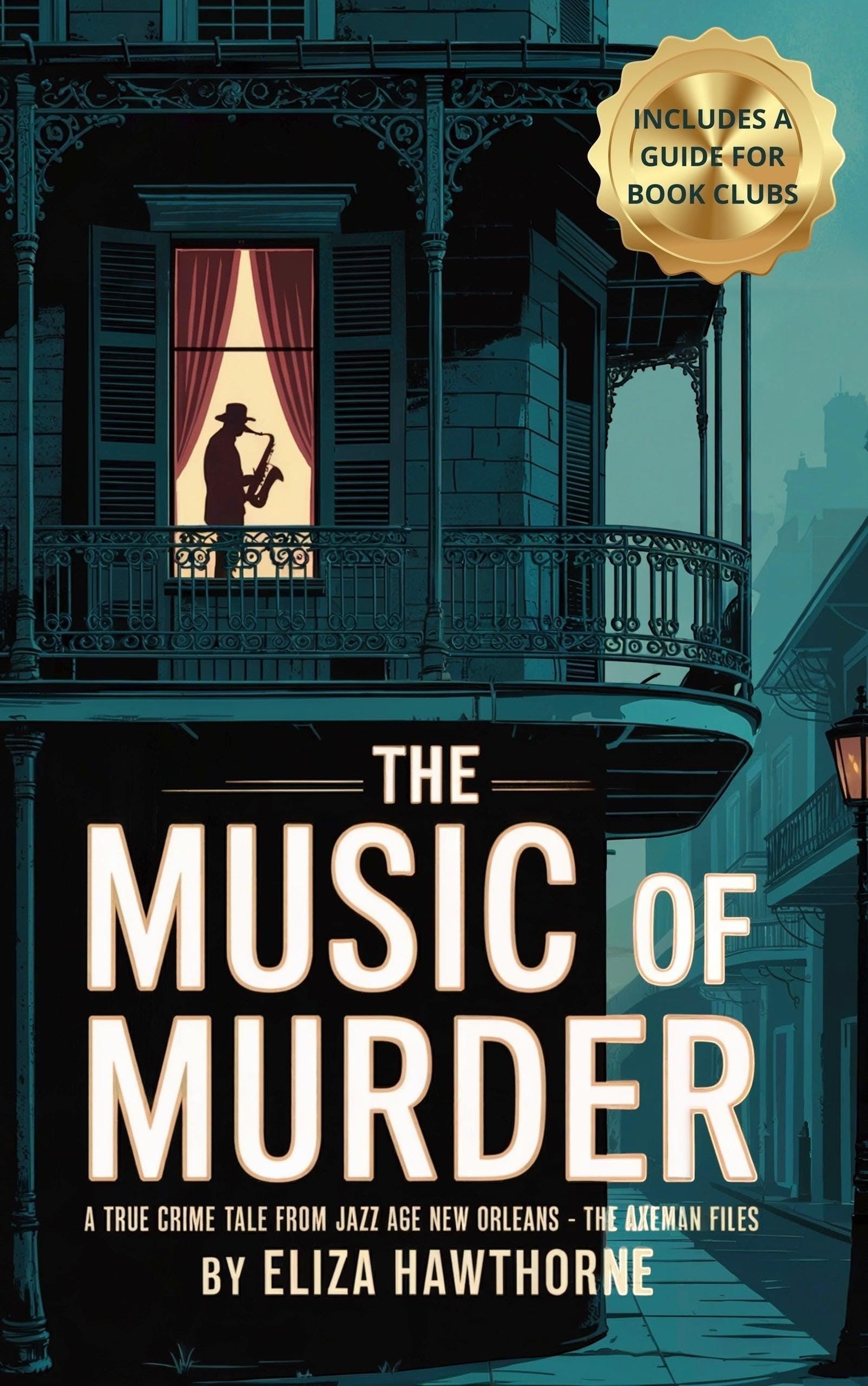 The Music of Murder book cover: silhouette of a man playing saxophone in a window, Jazz Age New Orleans setting. Thrive Collective Publishing.