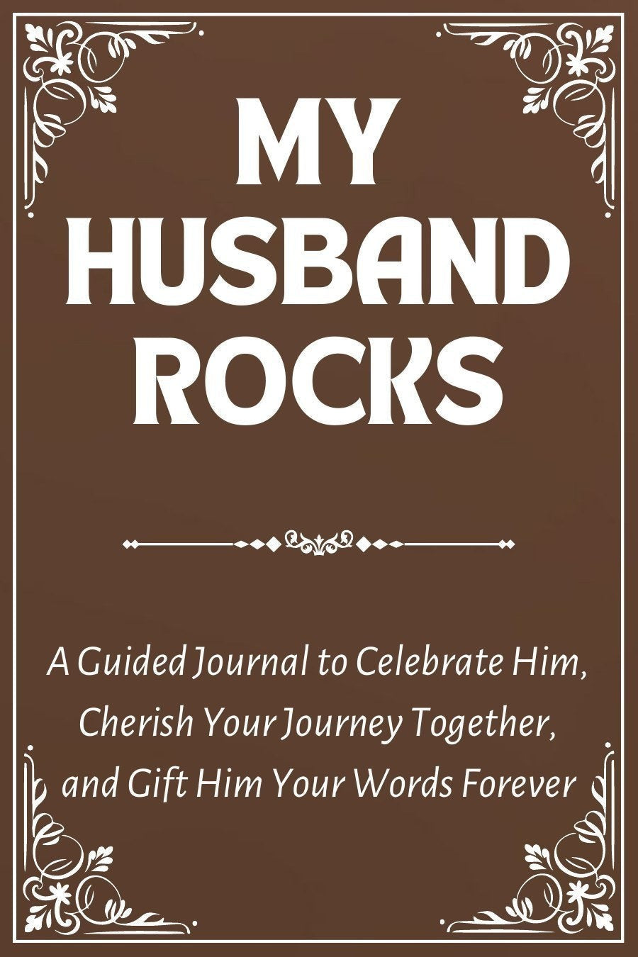 Thrive Collective Publishing My Husband Rocks guided journal with prompts to celebrate him and your journey together.