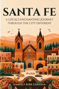 Thrive Collective Publishing's Santa Fe travel guide features a vibrant illustration of the city's iconic architecture and desert landscape.
