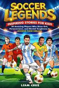 Thrive Collective Publishing Soccer Legends for Kids book cover featuring illustrations of Messi, Ronaldo, Pelé, Maradona, and Cruyff.