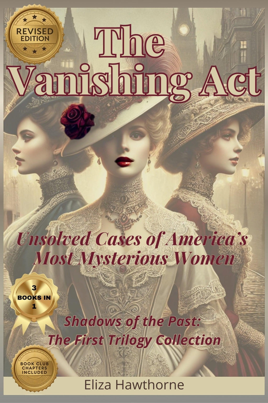 The Vanishing Act book cover featuring three Victorian women in ornate dresses and hats, detailing unsolved cases of mysterious women.