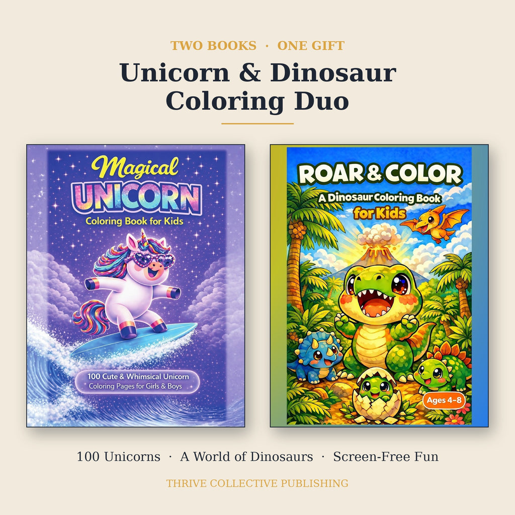 Unicorn and Dinosaur Coloring Duo bundle by Thrive Collective Publishing: the Magical Unicorn and Roar and Color dinosaur coloring books shown together, two books in one gift.