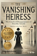 The Vanishing Heiress book cover by Eliza Hawthorne, featuring a woman in a 1910s black gown and Thrive Collective Publishing's Shadows of the Past series.